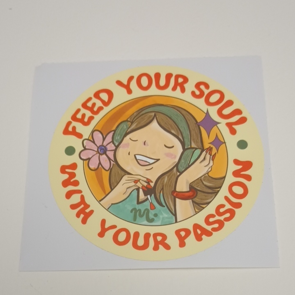 $1 Add-on Maniology Sticker Feed Your Soul With Your Passion
